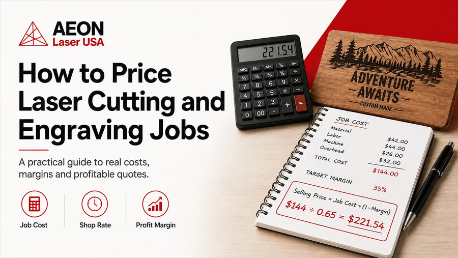 How to Price Laser Cutting and Engraving Jobs Without Guessing