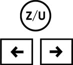 Z/U and LEFT and RIGHT arrows
